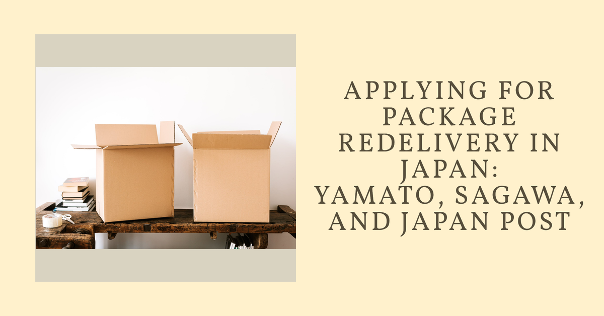 Package Redelivery in Japan - Yamato, Sagawa, and Japan Post