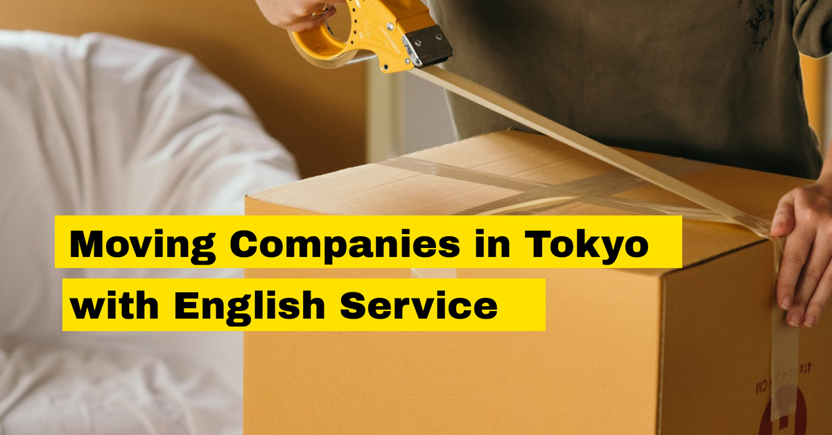 Moving Companies in Tokyo with English Support