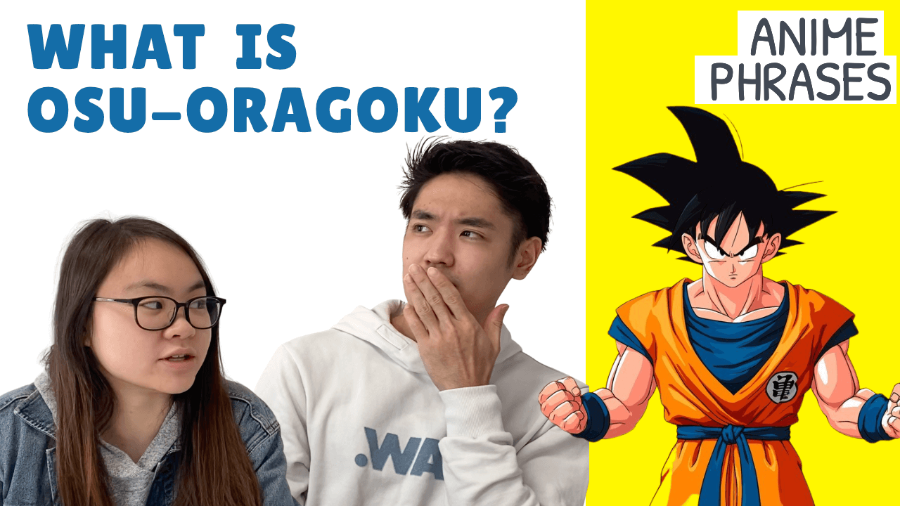Learn Japanese Through Anime || What is "Osu, Ora Goku"?